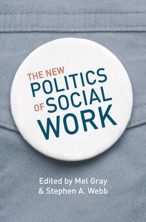 The New Politics of Social Work de Mel Gray