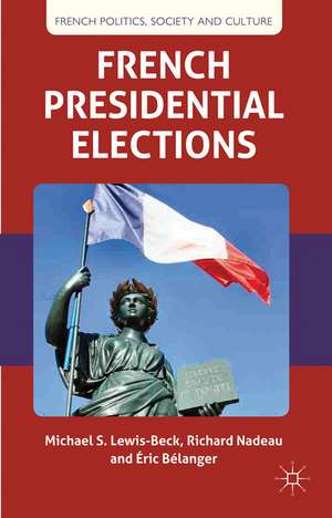 French Presidential Elections de M. Lewis-Beck