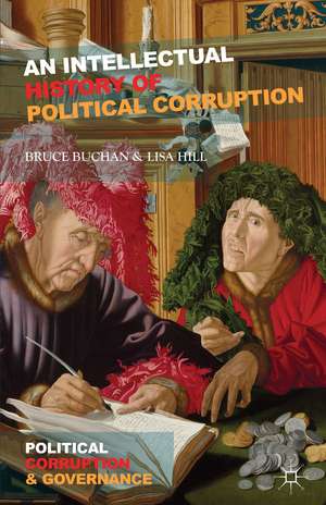 An Intellectual History of Political Corruption de B. Buchan