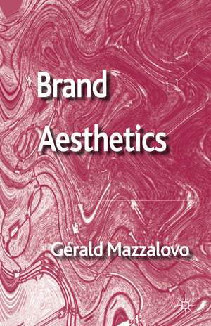 Brand Aesthetics de G. Mazzalovo