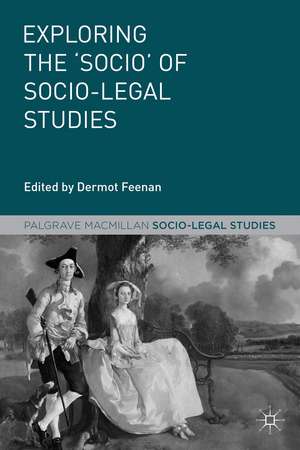 Exploring the 'Socio' of Socio-Legal Studies de Dermot Feenan