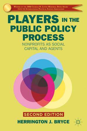 Players in the Public Policy Process: Nonprofits as Social Capital and Agents de H. Bryce