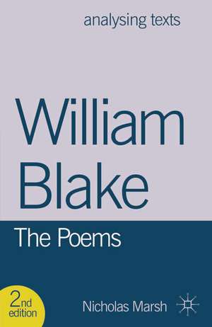 William Blake: The Poems de Nicholas Marsh