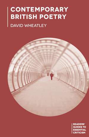 Contemporary British Poetry de David Wheatley