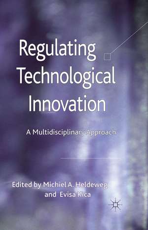 Regulating Technological Innovation: A Multidisciplinary Approach de M. Heldeweg