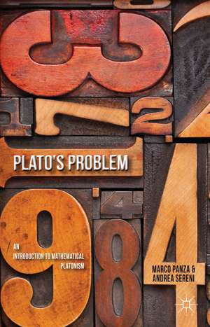 Plato's Problem: An Introduction to Mathematical Platonism de M. Panza