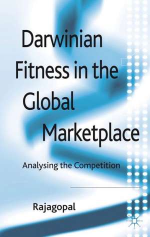 Darwinian Fitness in the Global Marketplace: Analysing the Competition de P. Rajagopal