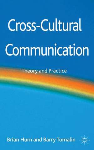 Cross-Cultural Communication: Theory and Practice de B. Hurn