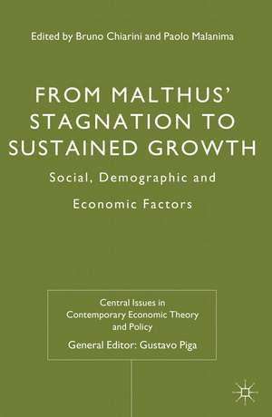 From Malthus' Stagnation to Sustained Growth: Social, Demographic and Economic Factors de Bruno Chiarini