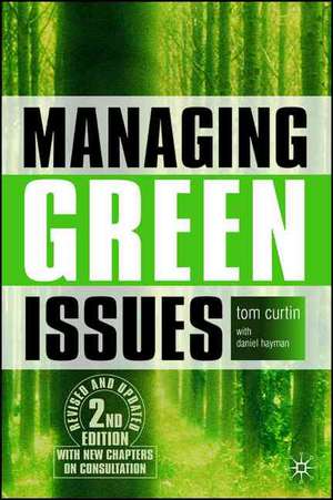 Managing Green Issues de T. Curtin