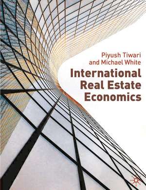 International Real Estate Economics de Piyush Tiwari