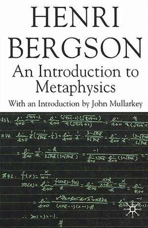 An Introduction to Metaphysics de H. Bergson