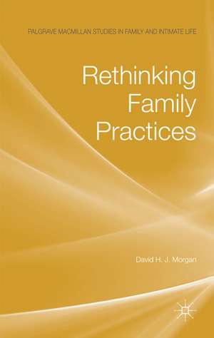 Rethinking Family Practices de D. Morgan