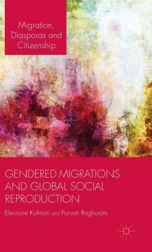 Gendered Migrations and Global Social Reproduction de E. Kofman