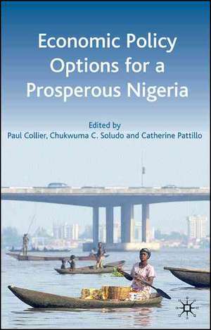 Economic Policy Options for a Prosperous Nigeria de P. Collier