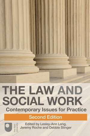 The Law and Social Work: Contemporary Issues for Practice de Lesley-Anne Long