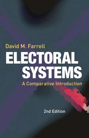 Electoral Systems: A Comparative Introduction de David M. Farrell