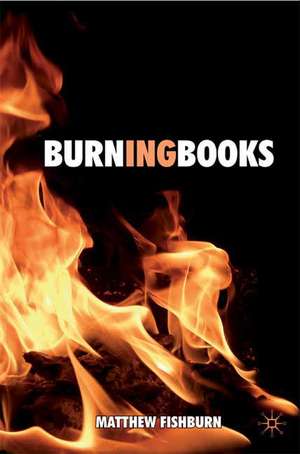 Burning Books de M. Fishburn