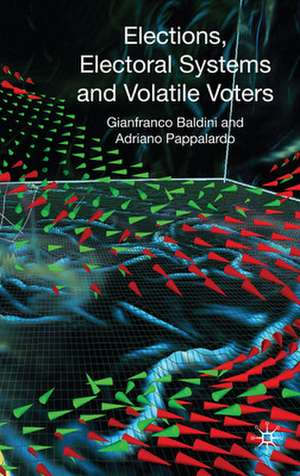 Elections, Electoral Systems and Volatile Voters de G. Baldini