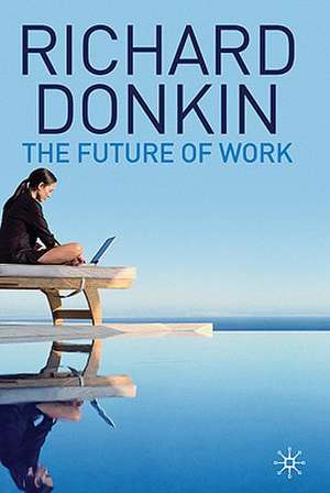 The Future of Work de R. Donkin