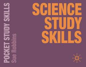 Science Study Skills de Sue Robbins