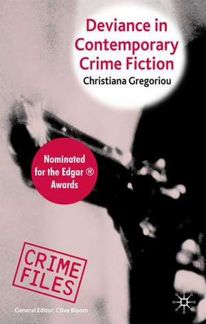 Deviance in Contemporary Crime Fiction de C. Gregoriou