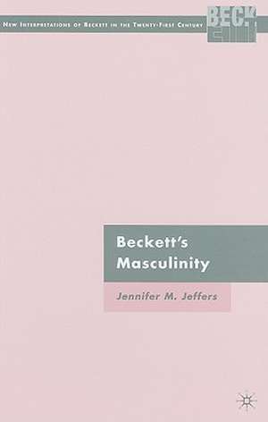 Beckett’s Masculinity de J. Jeffers