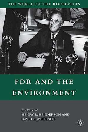 FDR and the Environment de D. Woolner