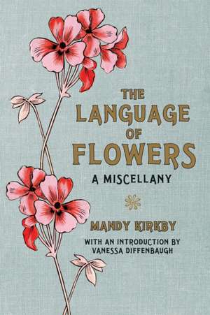 The Language of Flowers Gift Book de Mandy Kirkby