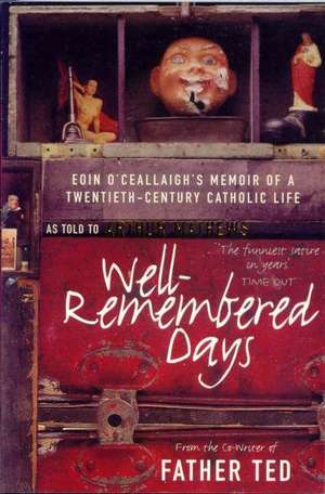 Well-Remembered Days de Arthur Matthews