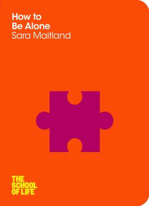 How to Be Alone de Sara Maitland