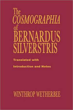 The Cosmographia of Bernardus Silvestris de Bernardus Silvestris