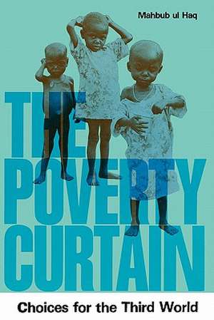 The Poverty Curtain de Mahbub Ul Haq