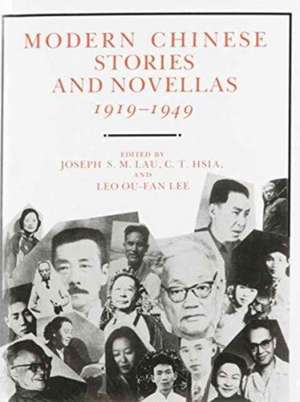 Modern Chinese Stories and Novellas 1911–1949 de Joseph S. M. Lau