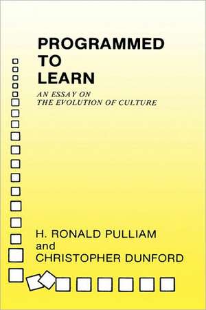 Programmed to Learn – An Essay on the Evolution of Culture de H. Pulliam