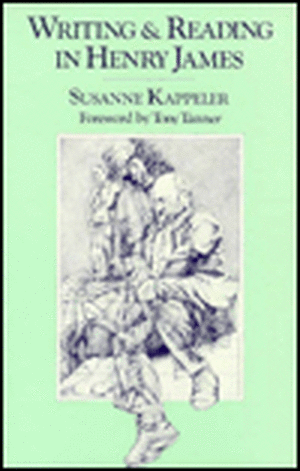 Writing and Reading in Henry James de Susanne Kappeler