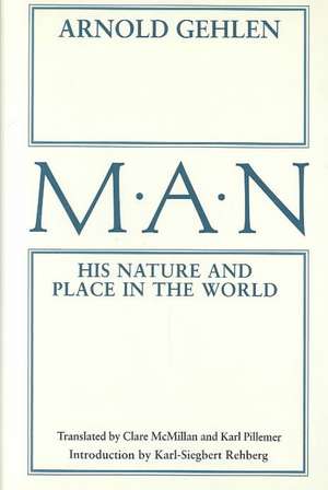 Man – His Nature & Place in the World de A Gehlen