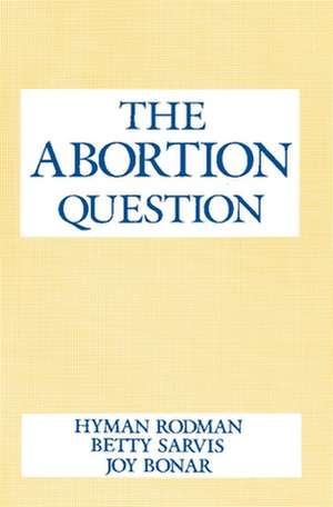 The Abortion Question (Paper) de Hyman Rodman