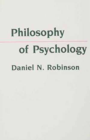 Philosophy of Psychology (Paper) de Daniel N. Robinson