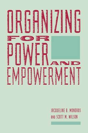 Organizing for Power & the Empowerment de Jacqueline Mondros