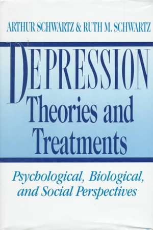 Depression – Theories & Treatments – Psychological Biological, & Social Perspectives de Arthur Schwartz