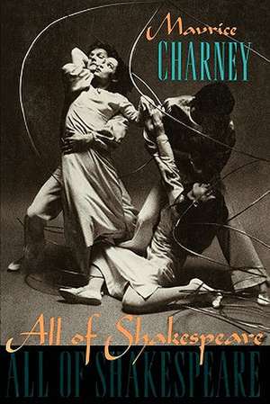 All of Shakespeare (Paper) de Maurice Charney