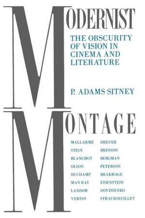 Modernist Montage – The Obscurity of Vision in Cinema & Literature (Paper) de P. Adams Sitney