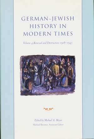 German–Jewish History in Modern Times – Integration and Dispute, 1871–1918 de Michael Meyer