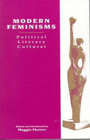 Humm: Modern Feminisms (paper) de M Humm