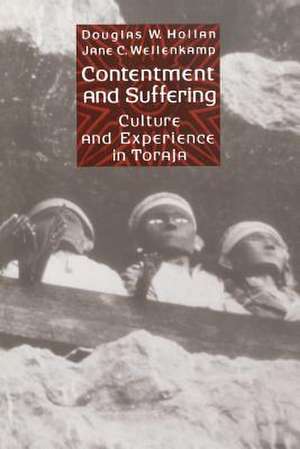 Contentment & Suffering – Culture & Experience in Toraja (Paper) de Douglas Hollan