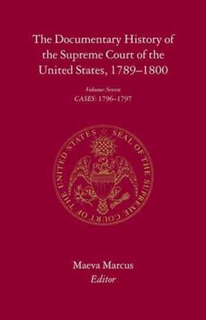 The Documentary History of the Supreme Court of – Volume 6 Volume 6 de Maeva Marcus