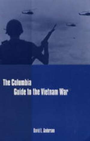 The Columbia Guide to the Vietnam War de David Anderson