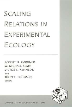 Scaling Relations in Experimental Ecology de Robert Gardner