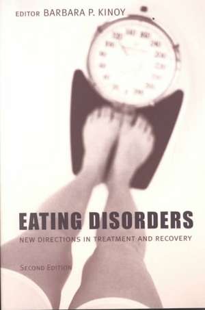 Eating Disorders – New Directions in Treatment & Recovery 2e de Barbara P Kinoy